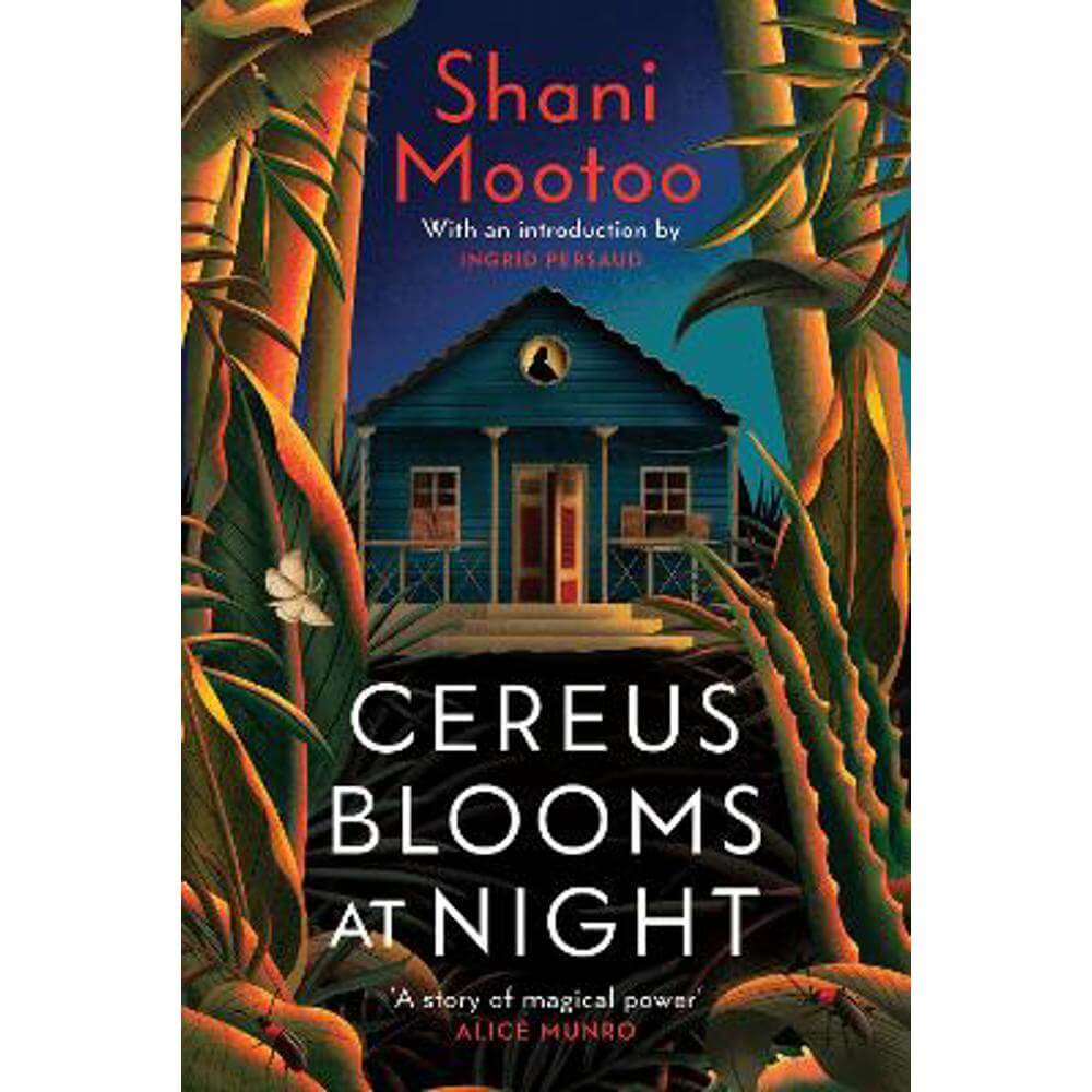 Cereus Blooms at Night: The Booker-Longlisted Queer Classic (Paperback) - Shani Mootoo